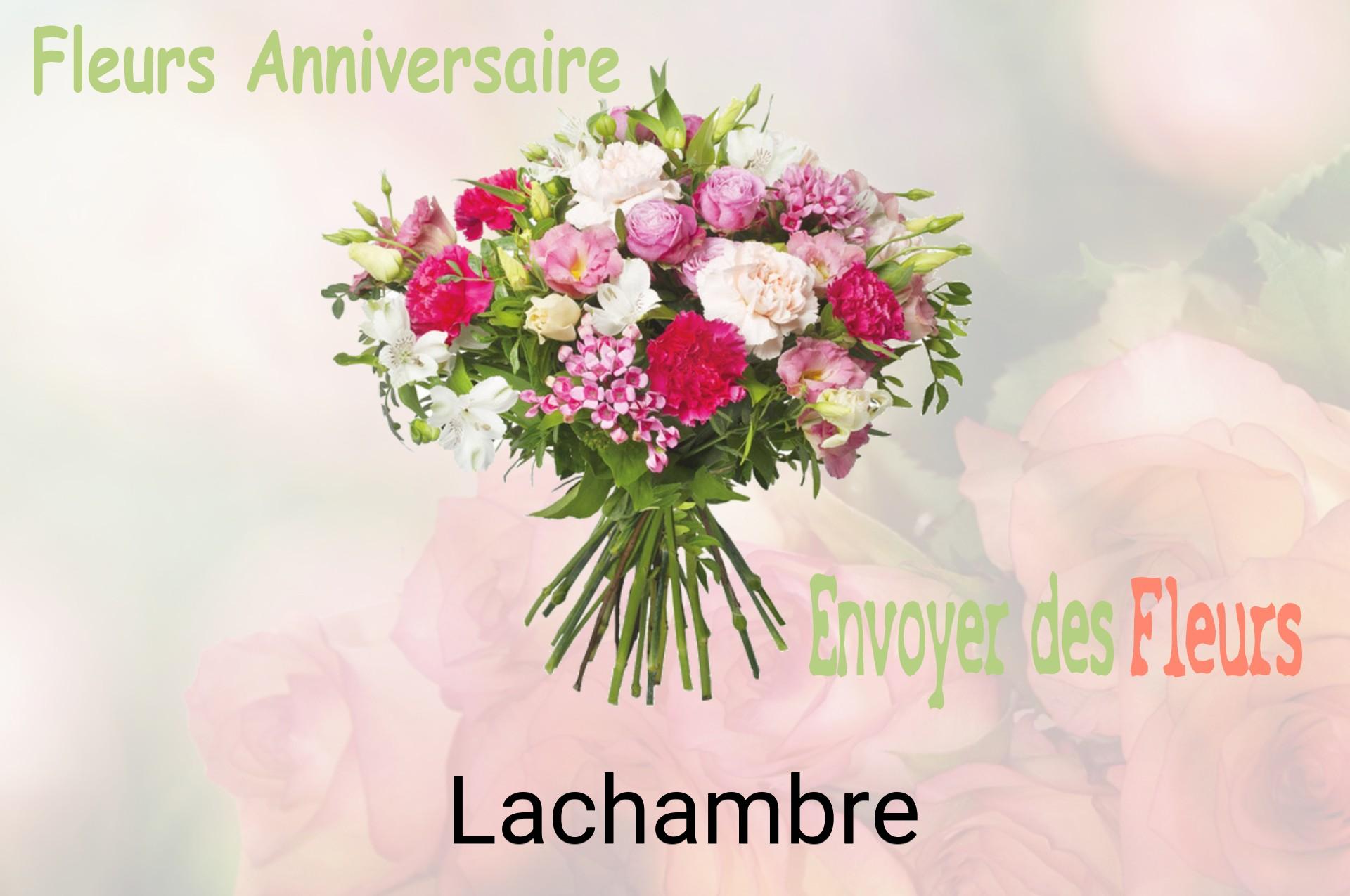 Bouquet de fleurs d’anniversaire livré à Lachambre